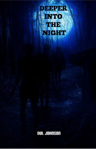 Deeper Into the Night